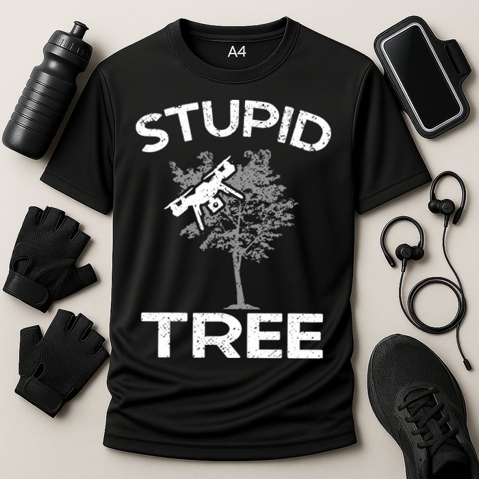 Funny Drones Stupid Tree Rc Drone Pilot Quadcopter Fpv Performance Shirt