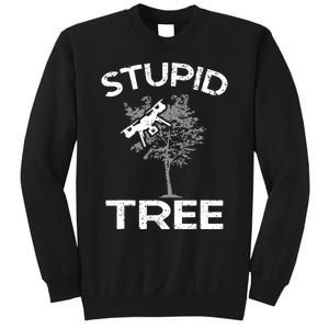 Funny Drones Stupid Tree Rc Drone Pilot Quadcopter Fpv Sweatshirt