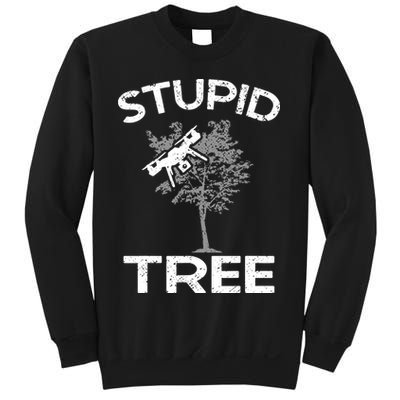 Funny Drones Stupid Tree Rc Drone Pilot Quadcopter Fpv Sweatshirt