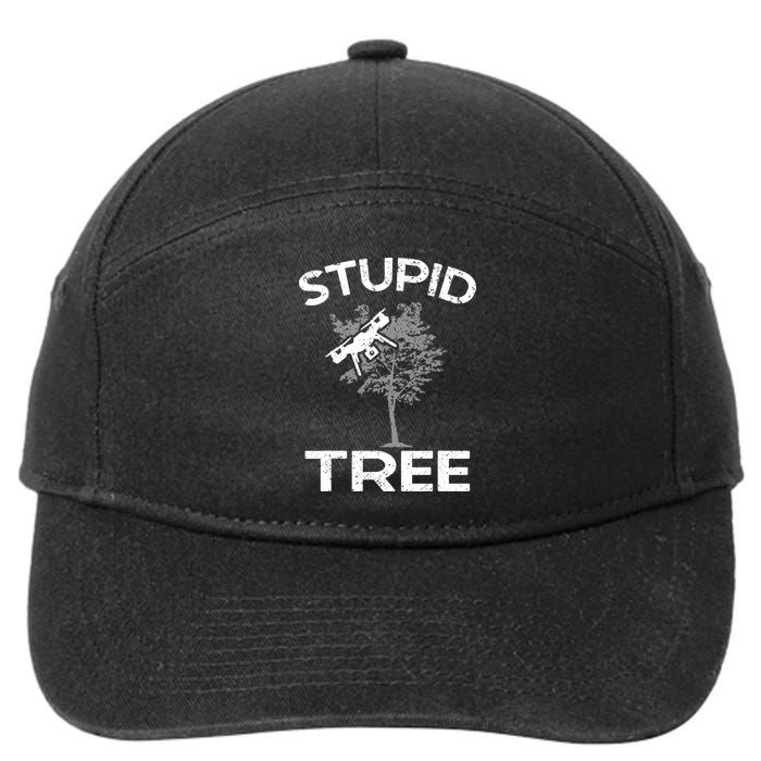 Funny Drones Stupid Tree Rc Drone Pilot Quadcopter Fpv 7-Panel Snapback Hat