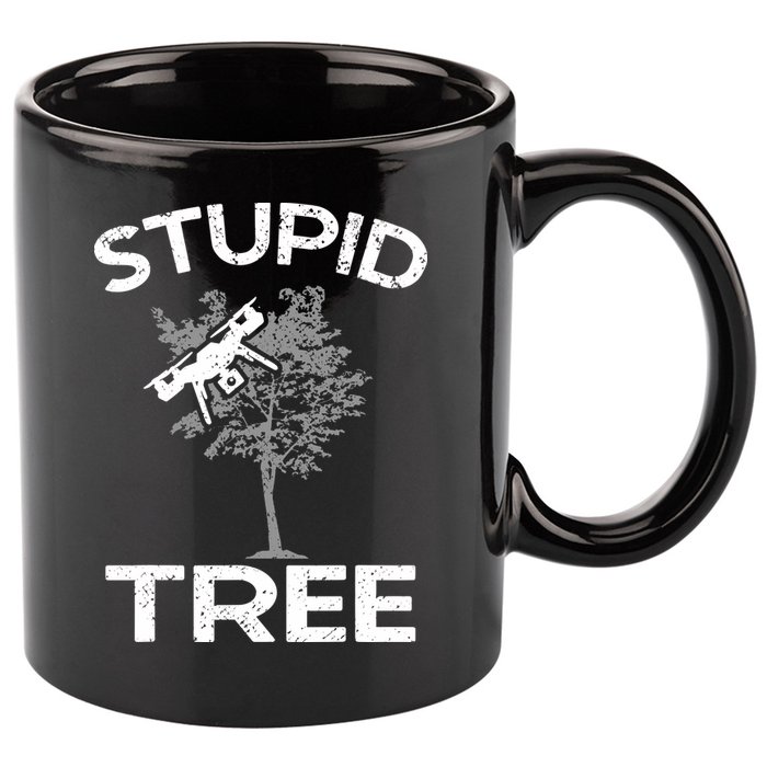 Funny Drones Stupid Tree Rc Drone Pilot Quadcopter Fpv 11oz C Handle Ceramic Mug