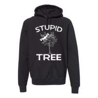 Funny Drones Stupid Tree Rc Drone Pilot Quadcopter Fpv Premium Hoodie