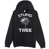 Funny Drones Stupid Tree Rc Drone Pilot Quadcopter Fpv Premium Pullover Hoodie