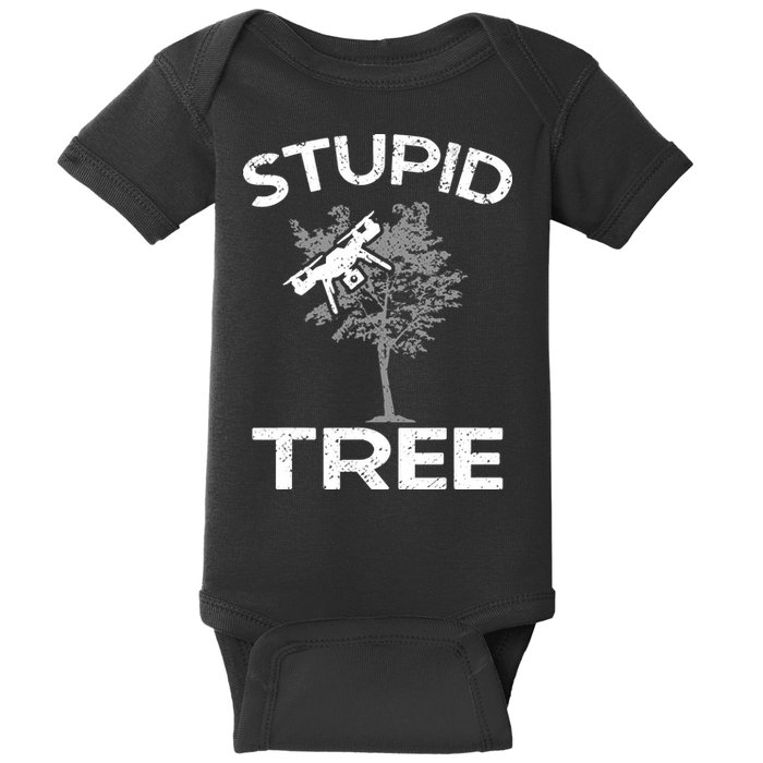 Funny Drones Stupid Tree Rc Drone Pilot Quadcopter Fpv Baby Bodysuit