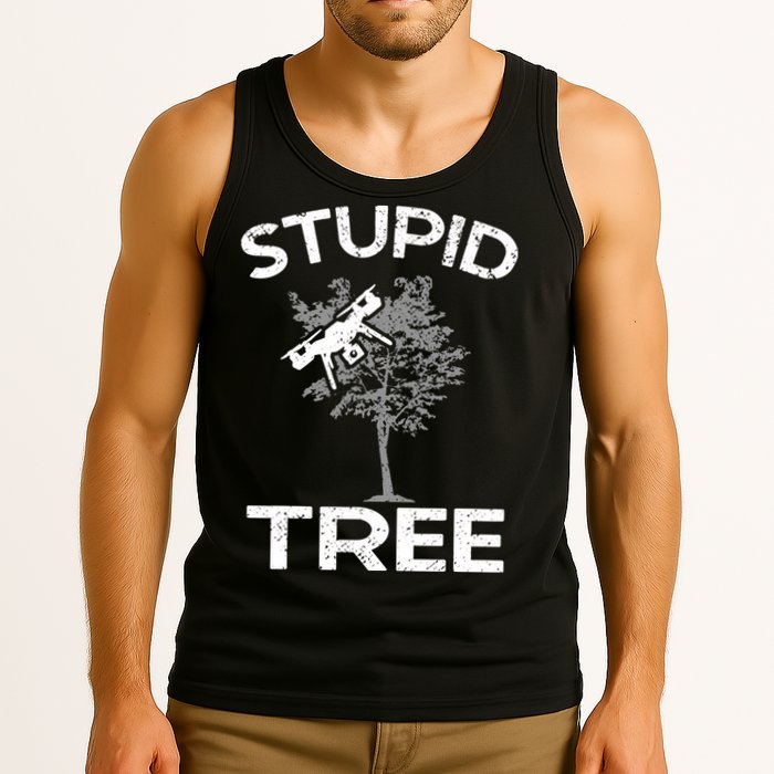 Funny Drones Stupid Tree Rc Drone Pilot Quadcopter Fpv Tank Top