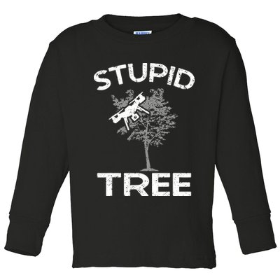 Funny Drones Stupid Tree Rc Drone Pilot Quadcopter Fpv Toddler Long Sleeve Shirt