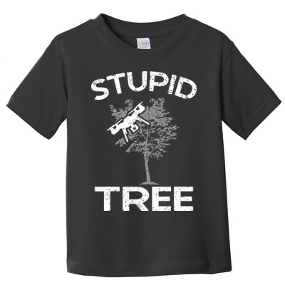 Funny Drones Stupid Tree Rc Drone Pilot Quadcopter Fpv Toddler T-Shirt