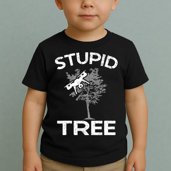 Funny Drones Stupid Tree Rc Drone Pilot Quadcopter Fpv Toddler T-Shirt