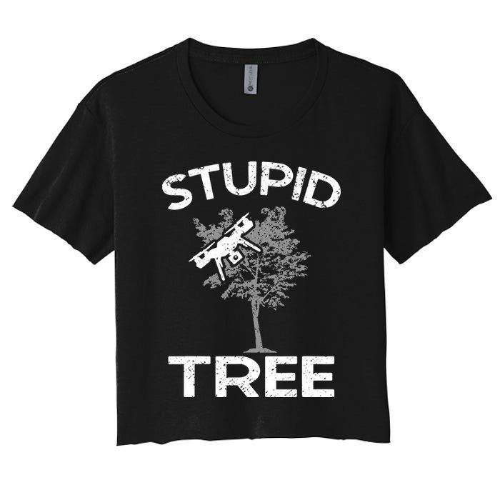 Funny Drones Stupid Tree Rc Drone Pilot Quadcopter Fpv Crop Top