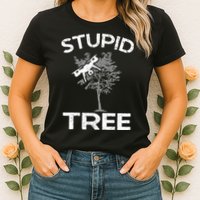 Funny Drones Stupid Tree Rc Drone Pilot Quadcopter Fpv Womens T-Shirt
