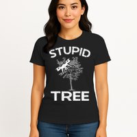 Funny Drones Stupid Tree Rc Drone Pilot Quadcopter Fpv Womens T-Shirt