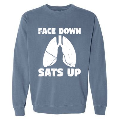 Face Down Sats Up Asthma Gift Garment-Dyed Sweatshirt