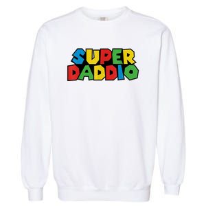 Fathers Day Super Daddio Garment-Dyed Sweatshirt