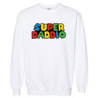 Fathers Day Super Daddio Garment-Dyed Sweatshirt