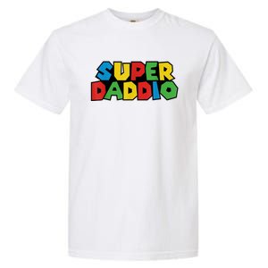 Fathers Day Super Daddio Garment-Dyed Heavyweight T-Shirt