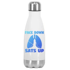 Face Down Sats Up Asthma Gift Stainless Steel Insulated Water Bottle