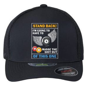 Father's Day Stand Back Pool Player Billiards Gift For Dad Flexfit Unipanel Trucker Cap