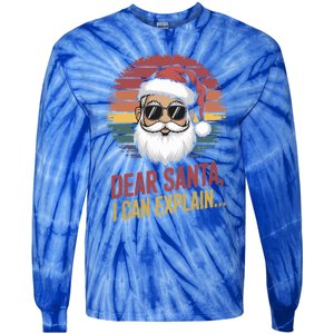 Funny Dear Santa I Can Explain Retro Christmas Humor Gift Tie-Dye Long Sleeve Shirt