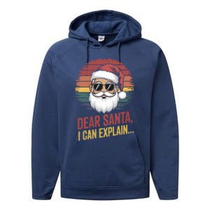 Funny Dear Santa I Can Explain Retro Christmas Humor Gift Performance Fleece Hoodie