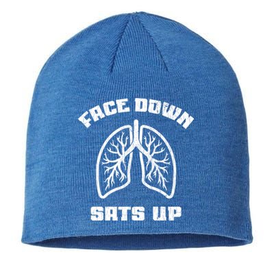 Face Down Sats Up Funny Healthcare Worker Nurses Graphic Funny Gift Sustainable Beanie