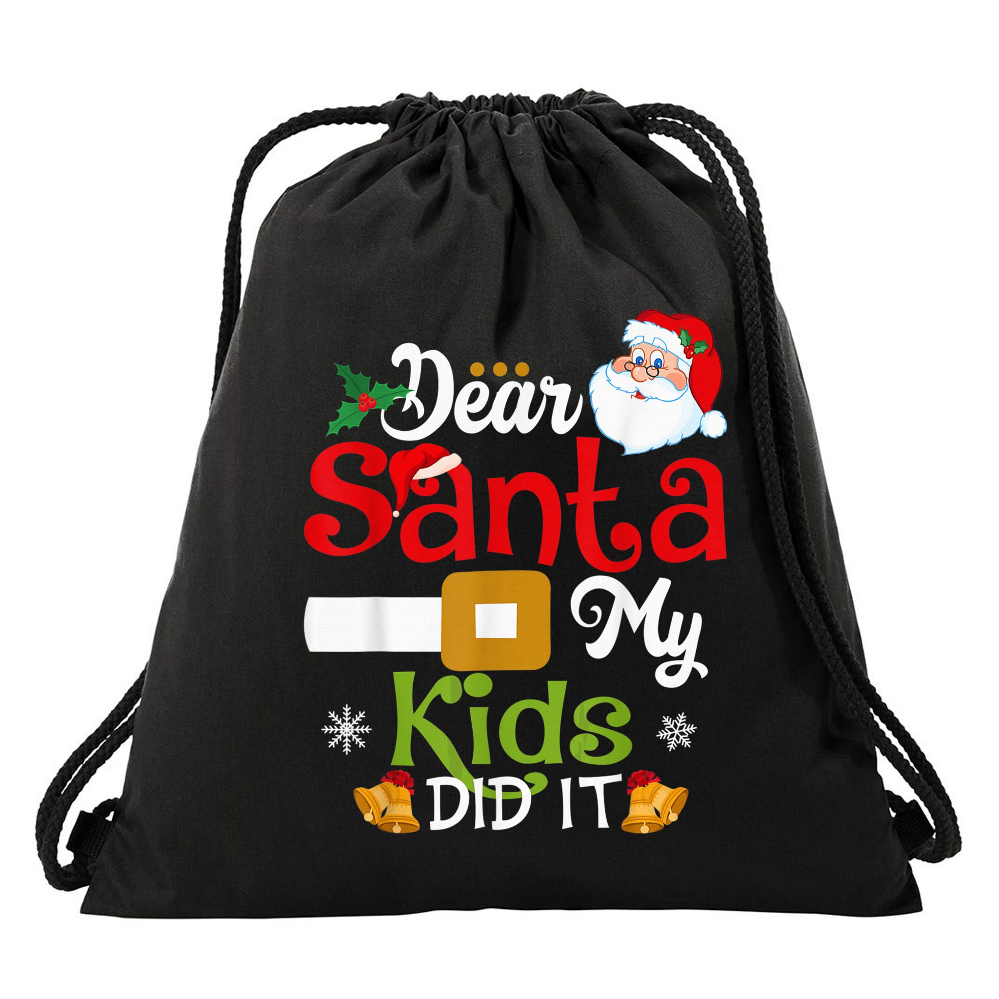 Funny Dear Santa My Kid Did It Christmas Drawstring Bag