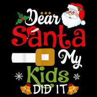 Funny Dear Santa My Kid Did It Christmas Drawstring Bag