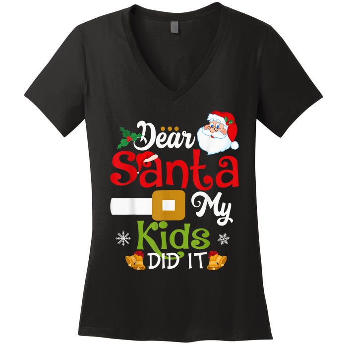 Funny Dear Santa My Kid Did It Christmas Women's V-Neck T-Shirt