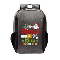 Funny Dear Santa My Kid Did It Christmas Vector Backpack