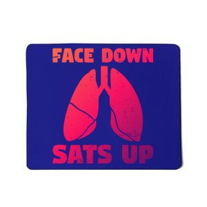 Face Down Sats Up Asthma Gift Mousepad