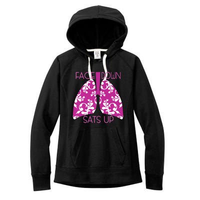 Face Down Sats Up Funny Respiratory Therapist Design Gift Women's Fleece Hoodie