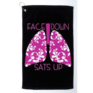 Face Down Sats Up Funny Respiratory Therapist Design Gift Platinum Collection Golf Towel