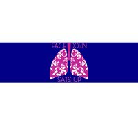 Face Down Sats Up Funny Respiratory Therapist Design Gift Bumper Sticker