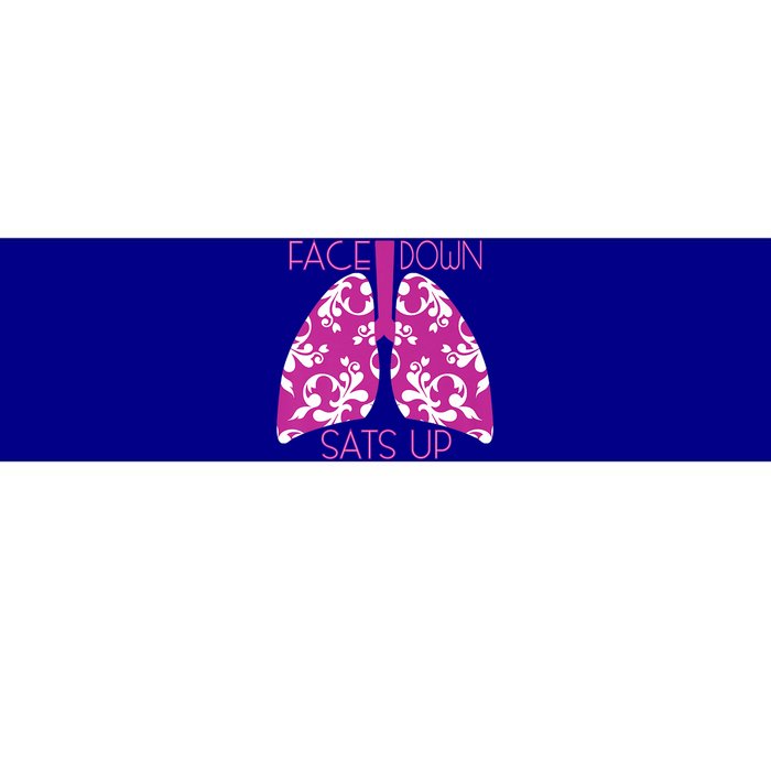 Face Down Sats Up Funny Respiratory Therapist Design Gift Bumper Sticker