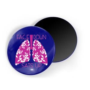 Face Down Sats Up Funny Respiratory Therapist Design Gift Magnet