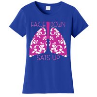 Face Down Sats Up Funny Respiratory Therapist Design Gift Women's T-Shirt