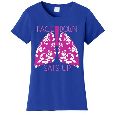 Face Down Sats Up Funny Respiratory Therapist Design Gift Women's T-Shirt