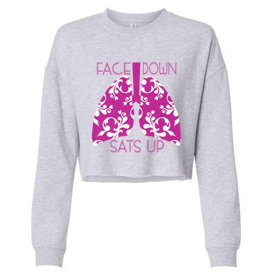 Face Down Sats Up Funny Respiratory Therapist Design Gift Cropped Pullover Crew