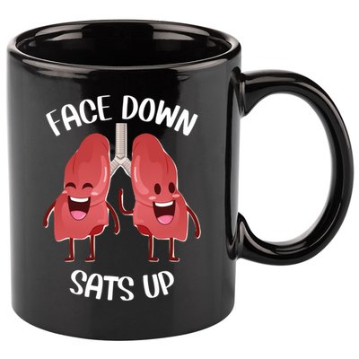Face Down Sats Up Lungs Smiling Design For Healthcare Worker Meaningful Gift 11oz C Handle Ceramic Mug
