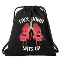 Face Down Sats Up Lungs Smiling Design For Healthcare Worker Meaningful Gift Drawstring Bag