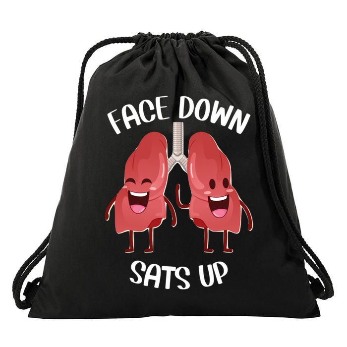 Face Down Sats Up Lungs Smiling Design For Healthcare Worker Meaningful Gift Drawstring Bag