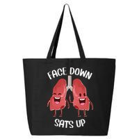 Face Down Sats Up Lungs Smiling Design For Healthcare Worker Meaningful Gift 25L Jumbo Tote