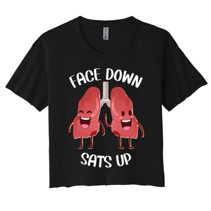 Face Down Sats Up Lungs Smiling Design For Healthcare Worker Meaningful Gift Crop Top