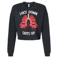 Face Down Sats Up Lungs Smiling Design For Healthcare Worker Meaningful Gift Cropped Pullover Crew