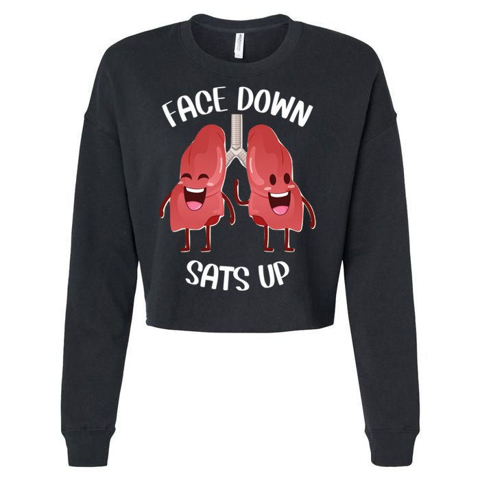 Face Down Sats Up Lungs Smiling Design For Healthcare Worker Meaningful Gift Cropped Pullover Crew