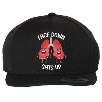 Face Down Sats Up Lungs Smiling Design For Healthcare Worker Meaningful Gift Wool Snapback Cap