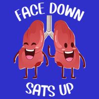 Face Down Sats Up Lungs Smiling Design For Healthcare Worker Meaningful Gift Button