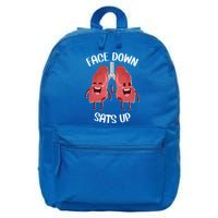 Face Down Sats Up Lungs Smiling Design For Healthcare Worker Meaningful Gift 16 in Basic Backpack