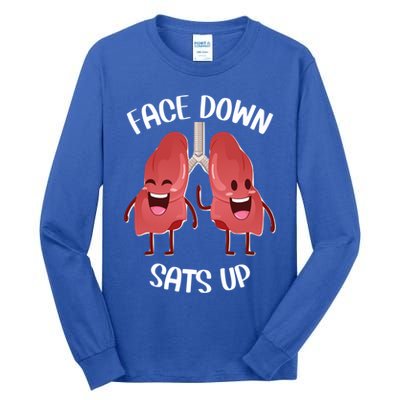 Face Down Sats Up Lungs Smiling Design For Healthcare Worker Meaningful Gift Tall Long Sleeve T-Shirt