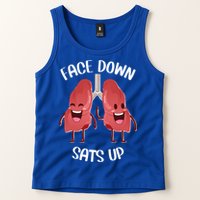 Face Down Sats Up Lungs Smiling Design For Healthcare Worker Meaningful Gift Tank Top