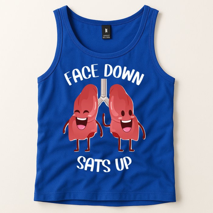 Face Down Sats Up Lungs Smiling Design For Healthcare Worker Meaningful Gift Tank Top